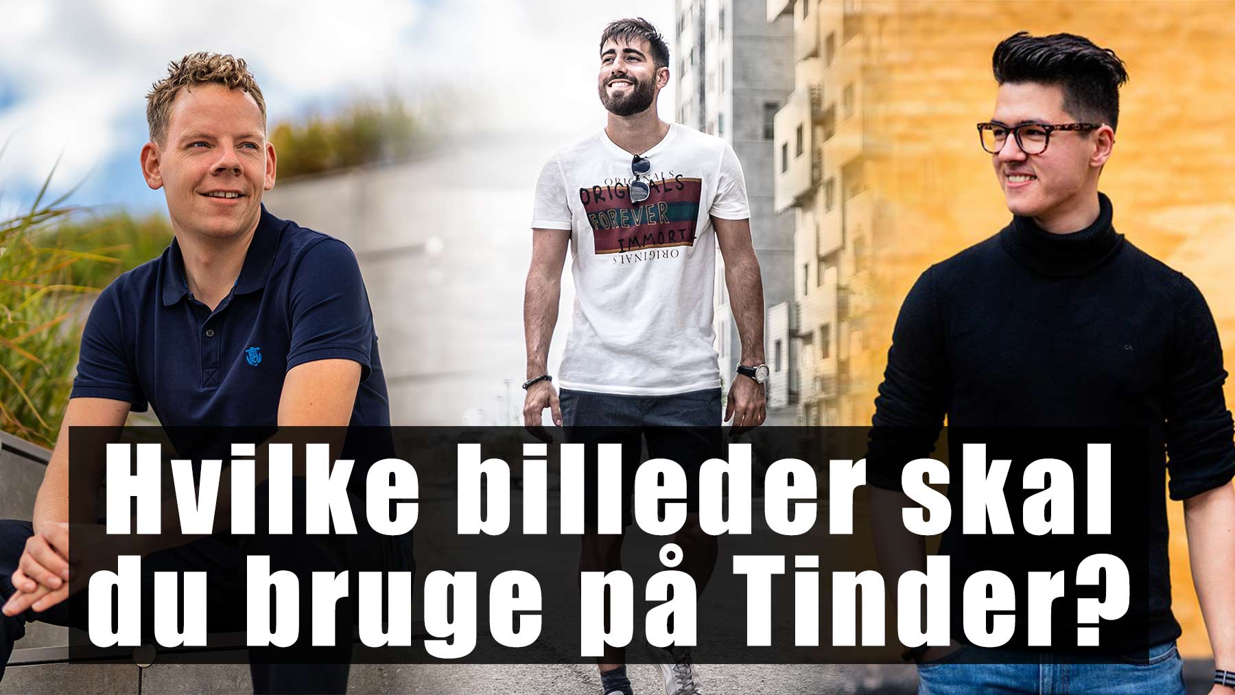 Se her hvilke billeder du skal bruge på Tinder. Dating coach, selvtillids coach, selvværds coach og tinder billeder og coach forløb